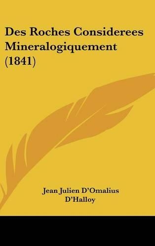 Des Roches Considerees Mineralogiquement (1841)