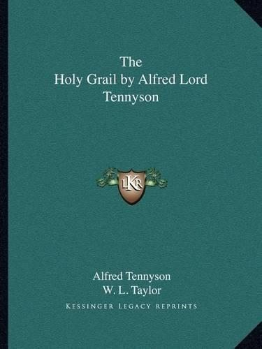 The Holy Grail by Alfred Lord Tennyson