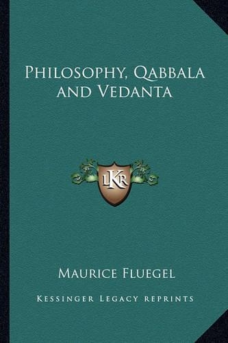 Philosophy, Qabbala and Vedanta