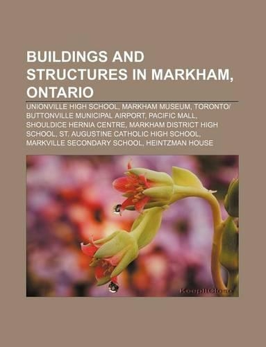 Buildings and Structures in Markham, Ontario