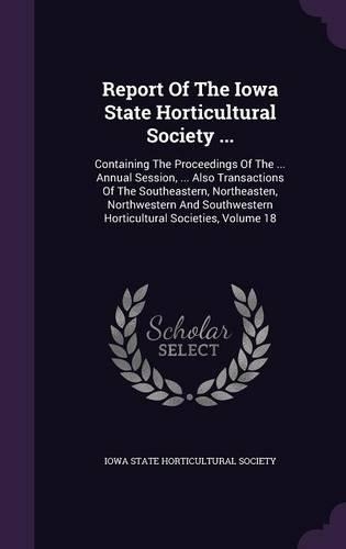 Report of the Iowa State Horticultural Society ...