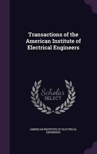 Transactions of the American Institute of Electrical Engineers