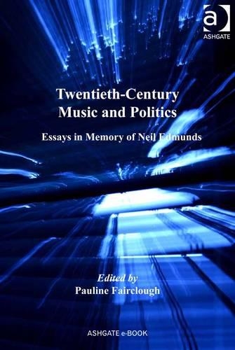 Twentieth-Century Music and Politics