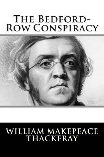 The Bedford-Row Conspiracy: (English)