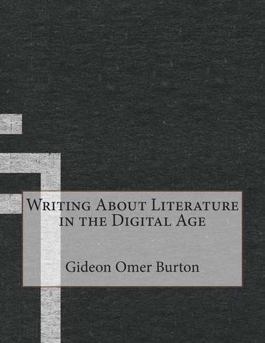 Writing about Literature in the Digital Age