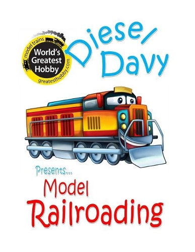 Diesel Davy Presents Model Railroading