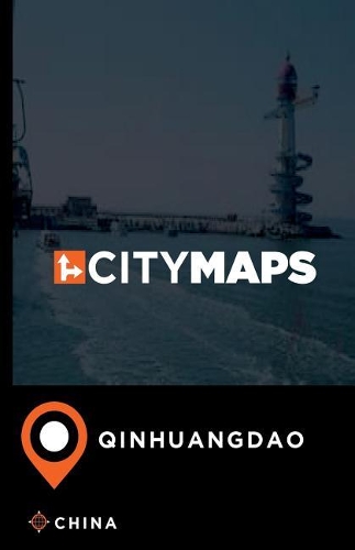 City Maps Qinhuangdao China