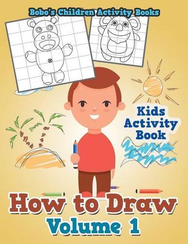 How to Draw Volume 1 - Kids Activity Book: (English)