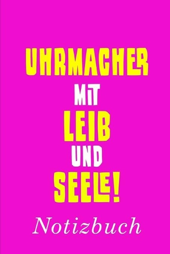 Uhrmacher Mit Leib Und Seele Notizbuch