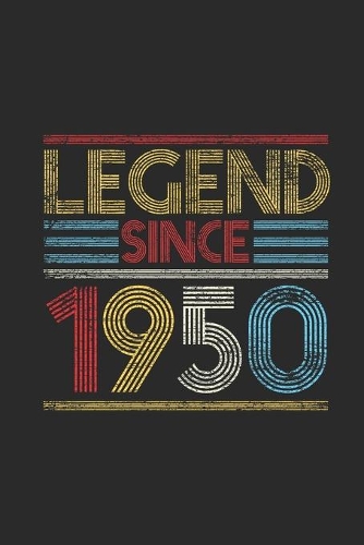 Legend Since 1950: Dotted Bullet Notebook (6" x 9" - 120 pages) Birthday Themed Notebook for Daily Journal, Diary, and Gift