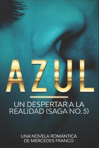 Azul. La Princesa Rebelde
