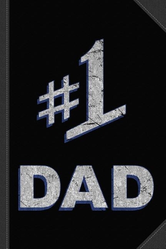 Number One #1 Dad Journal Notebook