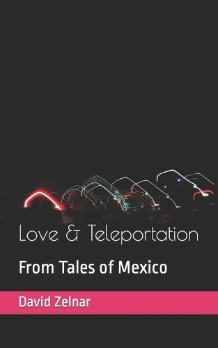 Love & Teleportation