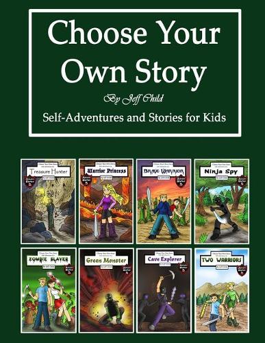 Choose Your Own Story: Self-Adventure and Stories for Kids