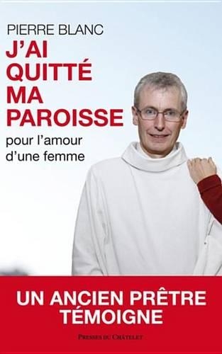 J'Ai Quitte Ma Paroisse