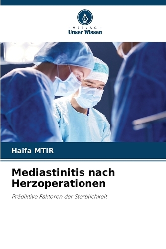 Mediastinitis nach Herzoperationen