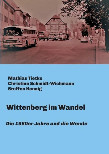 Wittenberg im Wandel