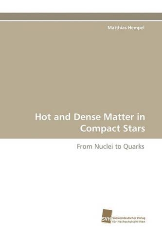 Hot and Dense Matter in Compact Stars