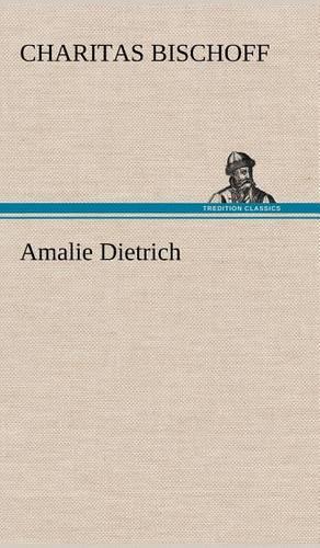 Amalie Dietrich: (German)