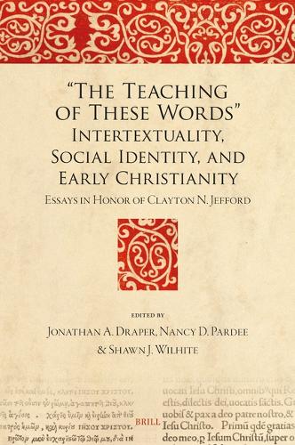 “The Teaching of These Words”: Intertextuality, Social Identity, and Early Christianity