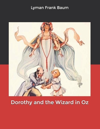 Dorothy and the Wizard in Oz