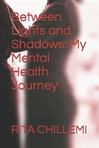 Between Lights and Shadows: My Mental Health Journey