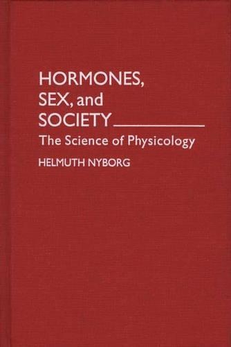 Hormones, Sex, and Society