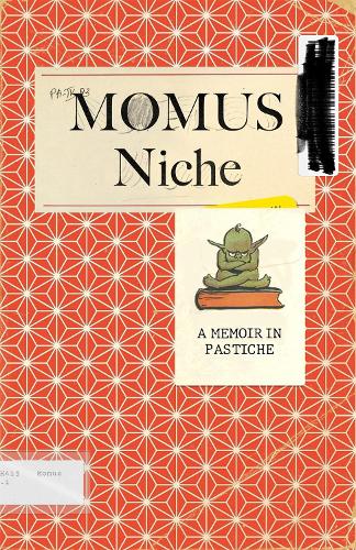 Niche: A Memoir in Pastiche