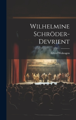 Wilhelmine Schröder-Devrient