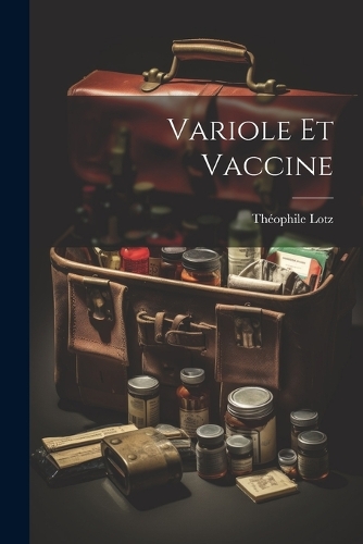 Variole et Vaccine