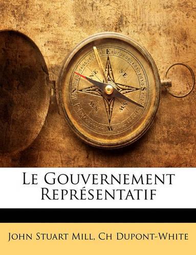 Le Gouvernement Representatif: (French)