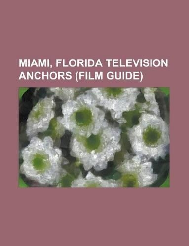 Miami, Florida Television Anchors