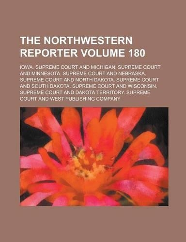 The Northwestern Reporter Volume 180