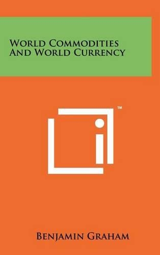World Commodities And World Currency