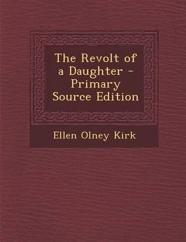 The Revolt of a Daughter: (English)