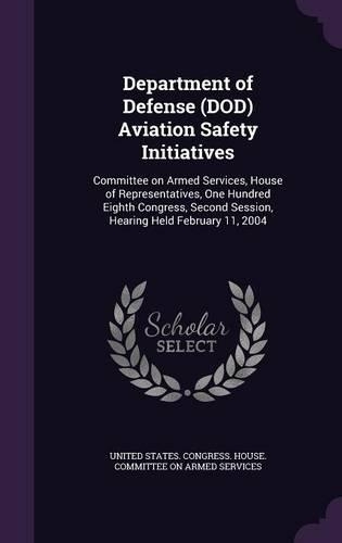 Department of Defense (DOD) Aviation Safety Initiatives