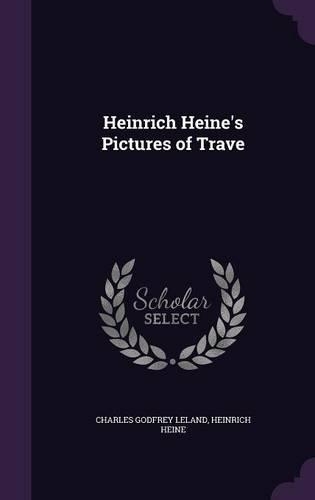 Heinrich Heine's Pictures of Trave: (English)