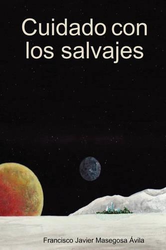 Cuidado Con Los Salvajes