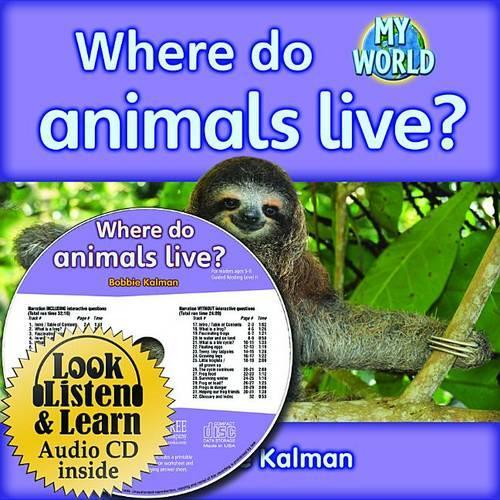 Where Do Animals Live? - CD + Hc Book - Package: (My World)
