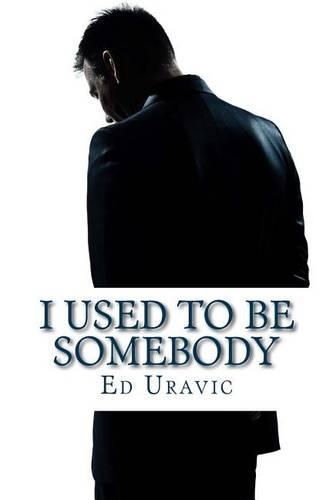 I Used To Be Somebody
