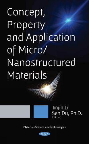 Concept, Property and Application of Micro / Nanostructured Materials