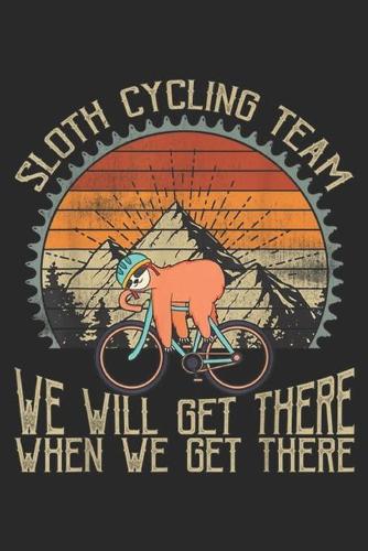Sloth cycling team we will get there when we get there