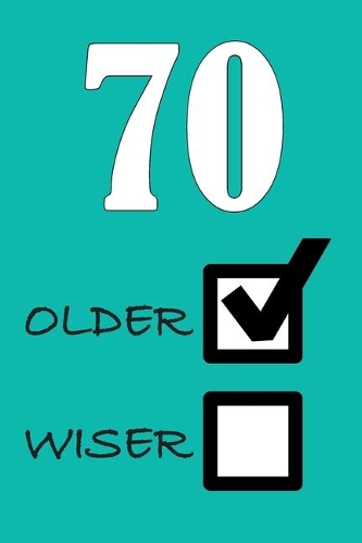 70 Older Wiser
