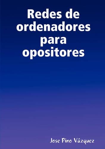 Redes De Ordenadores Para Opositores