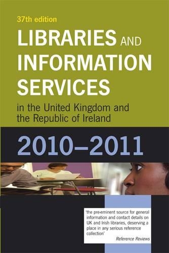 Libraries and Information Services in the United Kingdom and the Republic of Ireland