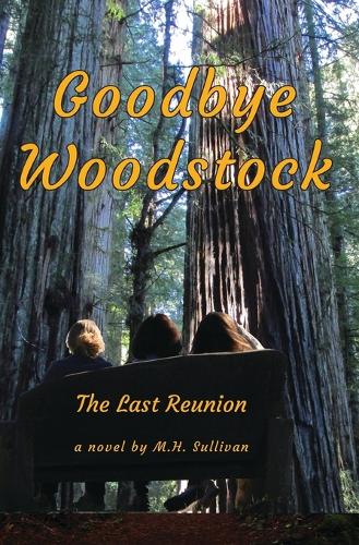 Goodbye Woodstock: The Last Reunion