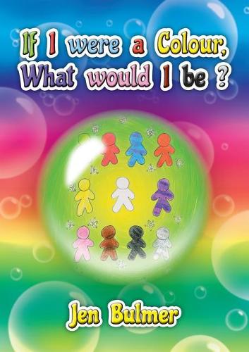 If I Were a Colour, What Would I Be