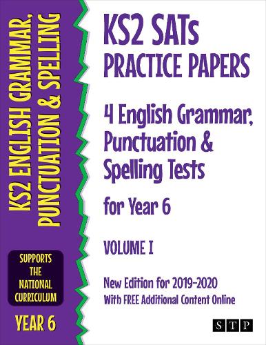 KS2 SATs Practice Papers 4 English Grammar, Punctuation and Spelling Tests for Year 6 Volume I