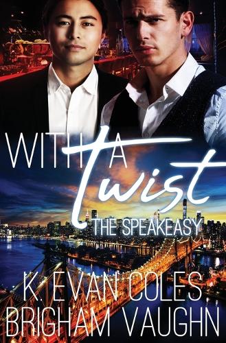 With a Twist: (Speakeasy)