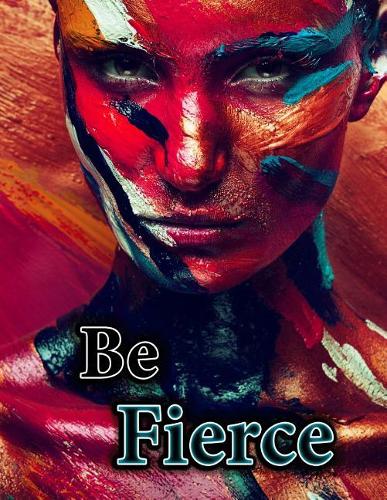 Be Fierce: Address Book, Large Print, 8 1/2" X 11"